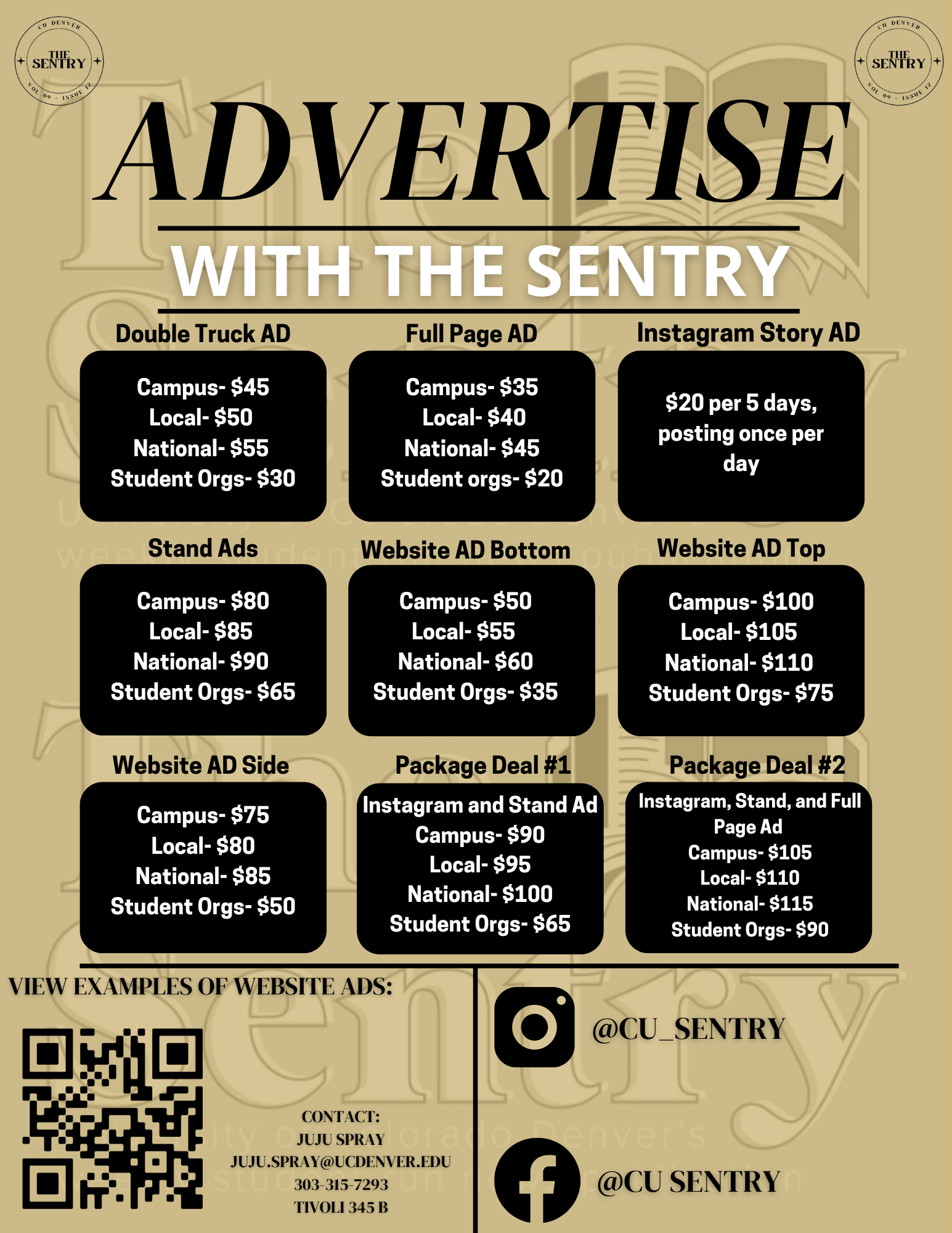 Information on Advertising with the Sentry Newspaper, contact juju.spray@ucdenver.edu