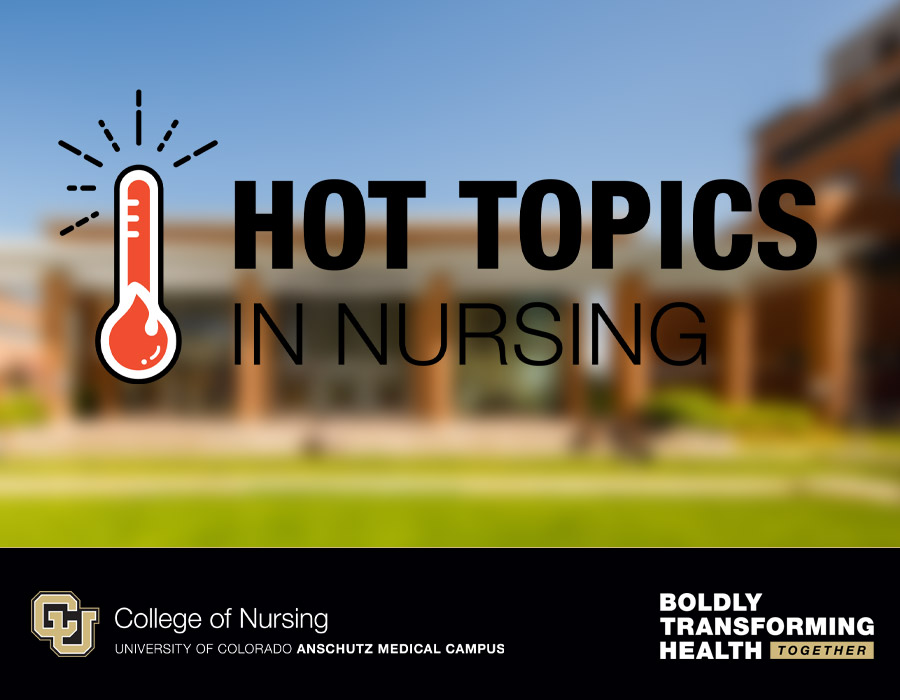 Hot Topics in Nursing