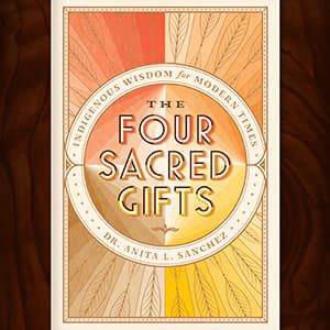 The Four Sacred Gifts Book Cover.