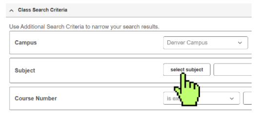Class Search Criteria. Browse course subjects by clicking on “Select Subject.”